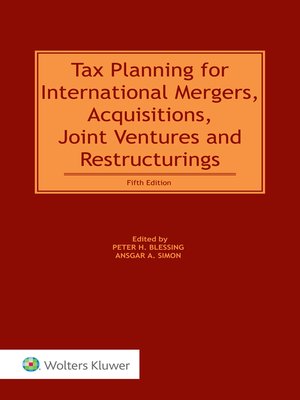 cover image of Tax Planning for International Mergers, Acquisitions, Joint Ventures and Restructurings